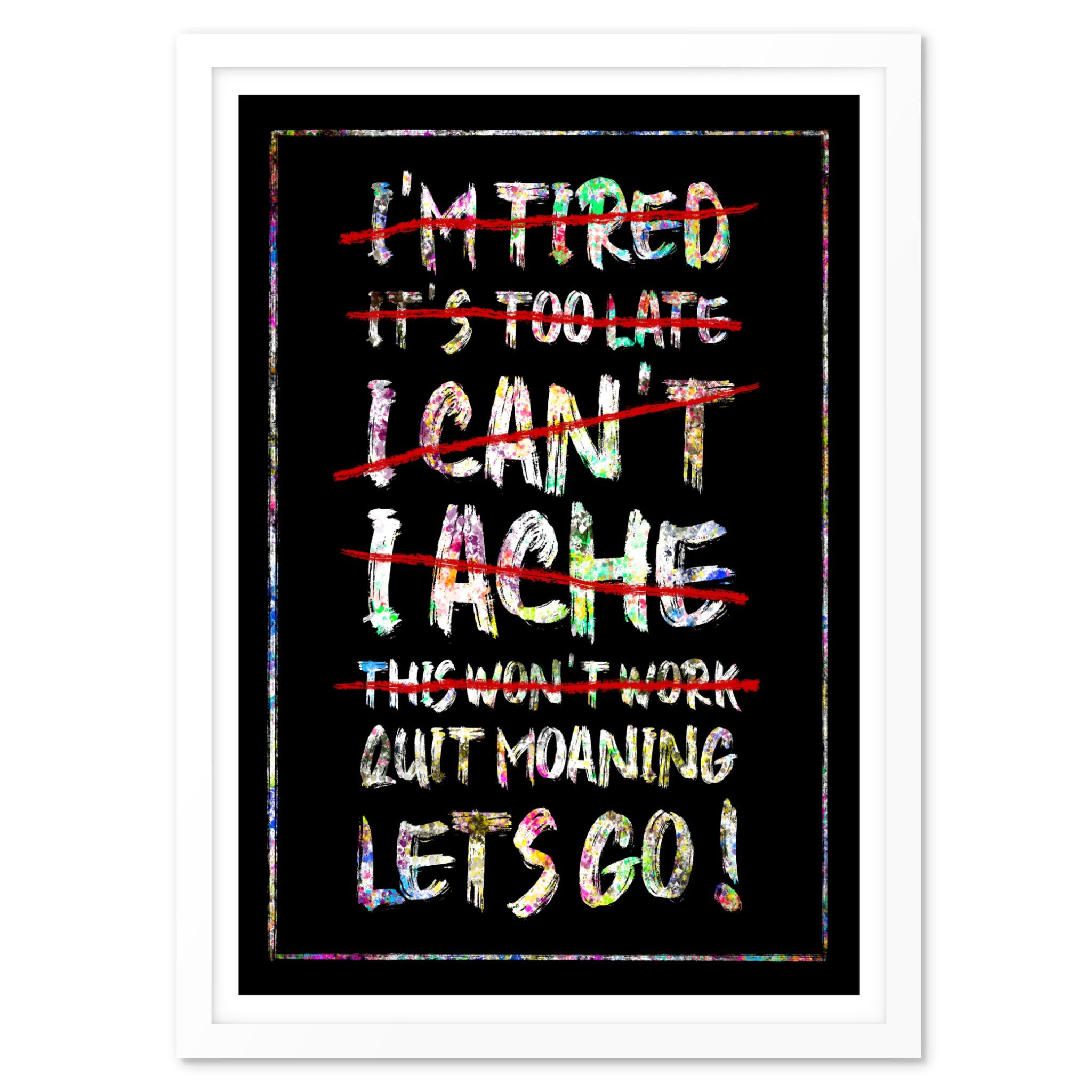 No Excuses - Art Print