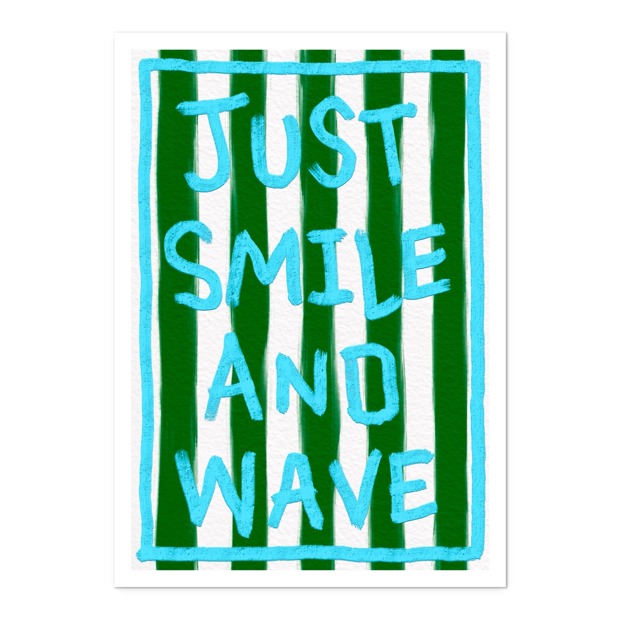 Smile And Wave - Art Print