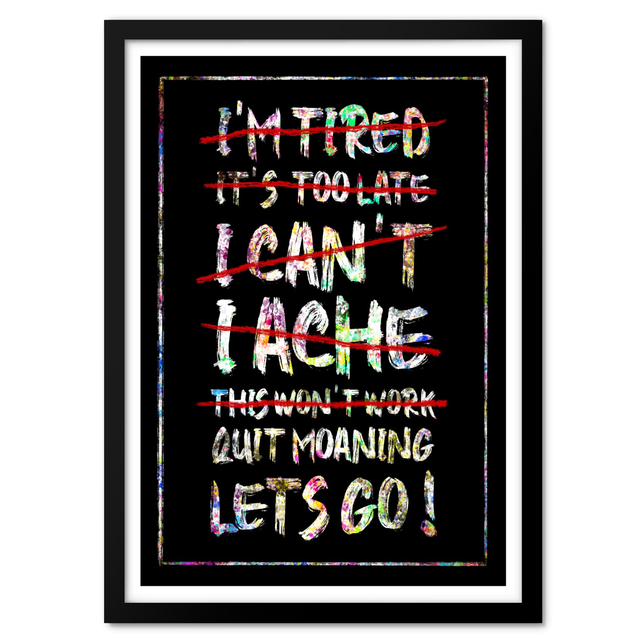 No Excuses - Art Print