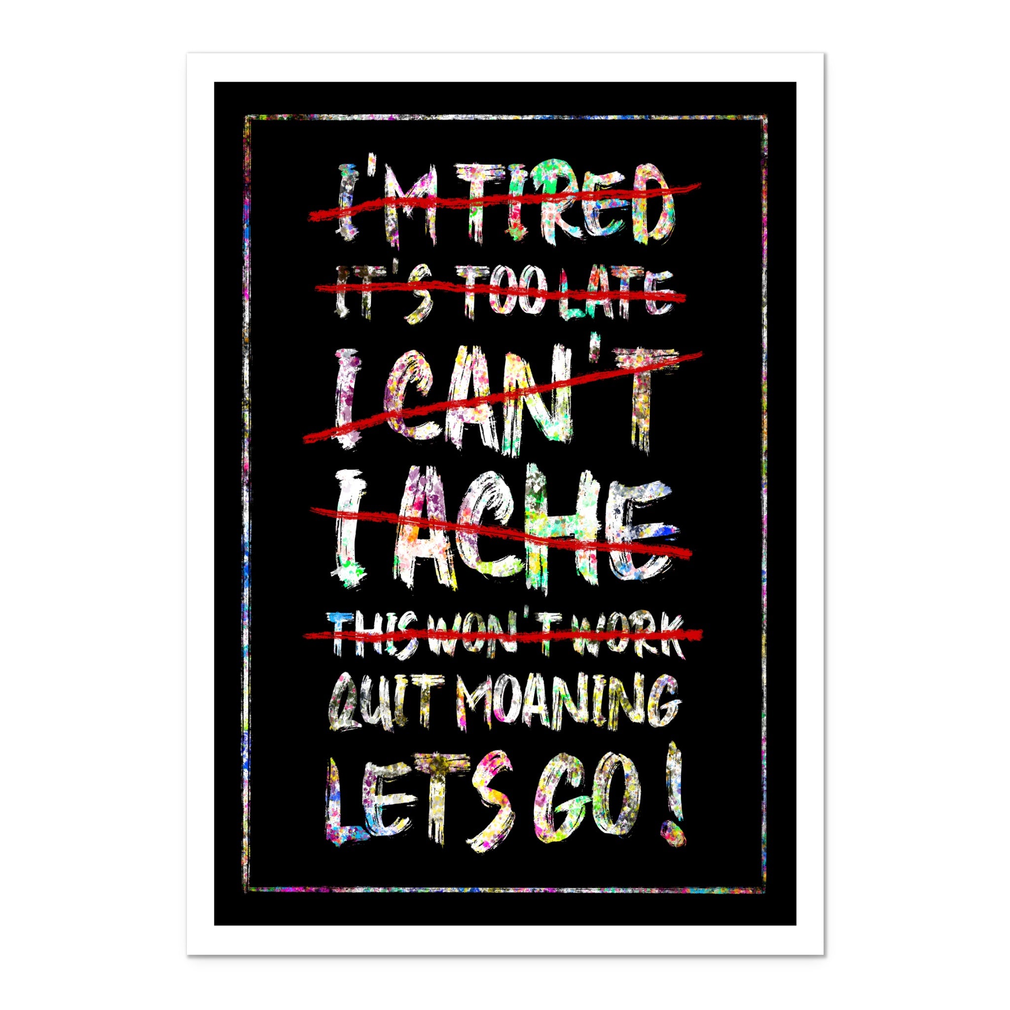 No Excuses - Art Print